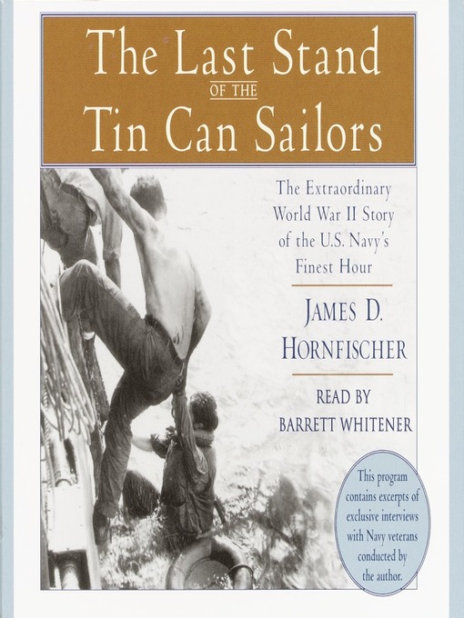 Title details for The Last Stand of the Tin Can Sailors by James D. Hornfischer - Available